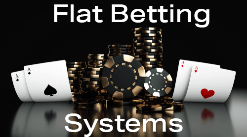 Flat Betting Systems