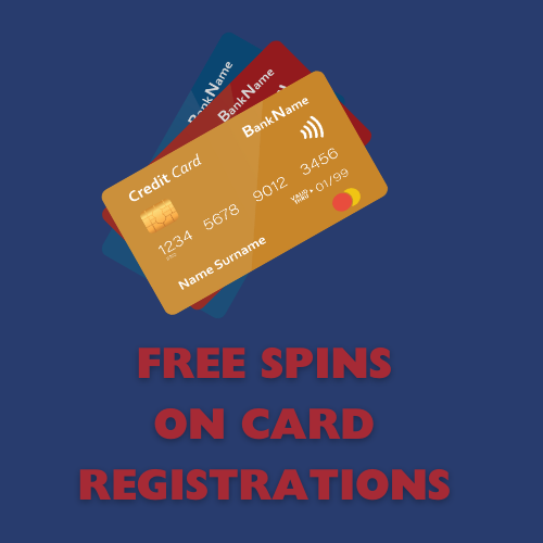 Free Spins On Card Registrations